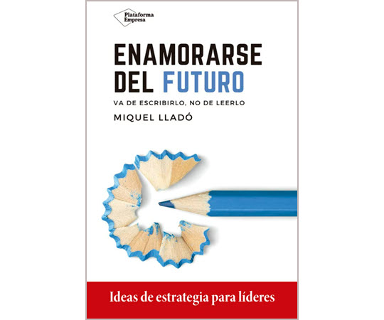Enamorarse del futuro de Miquel Llado